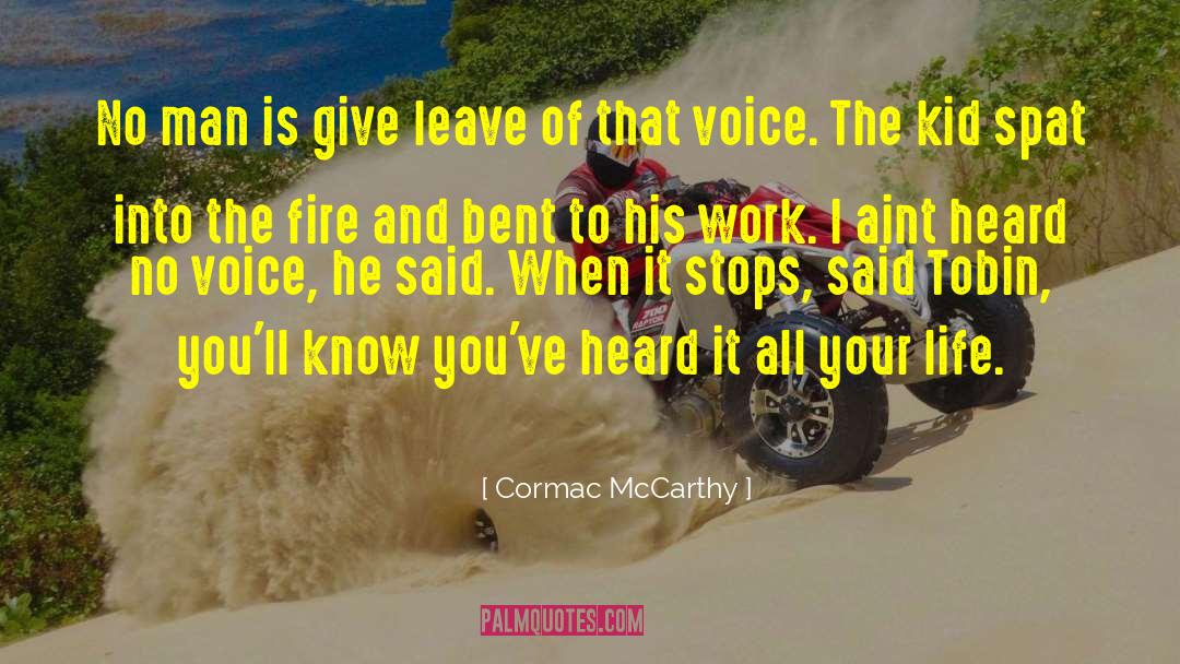 Into The Fire quotes by Cormac McCarthy