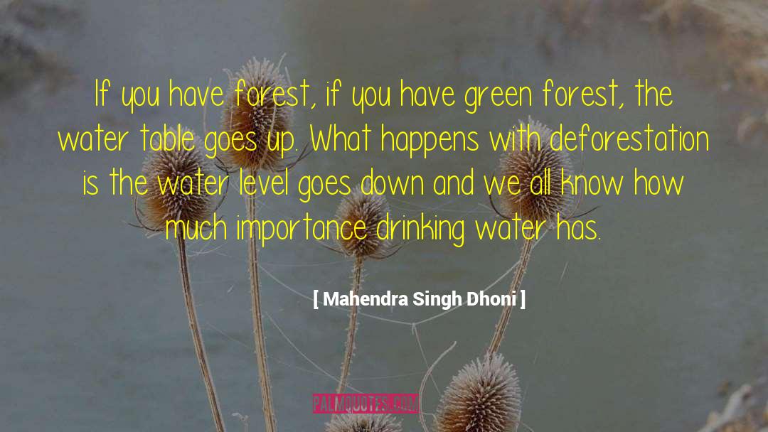 Into The Forest Movie quotes by Mahendra Singh Dhoni