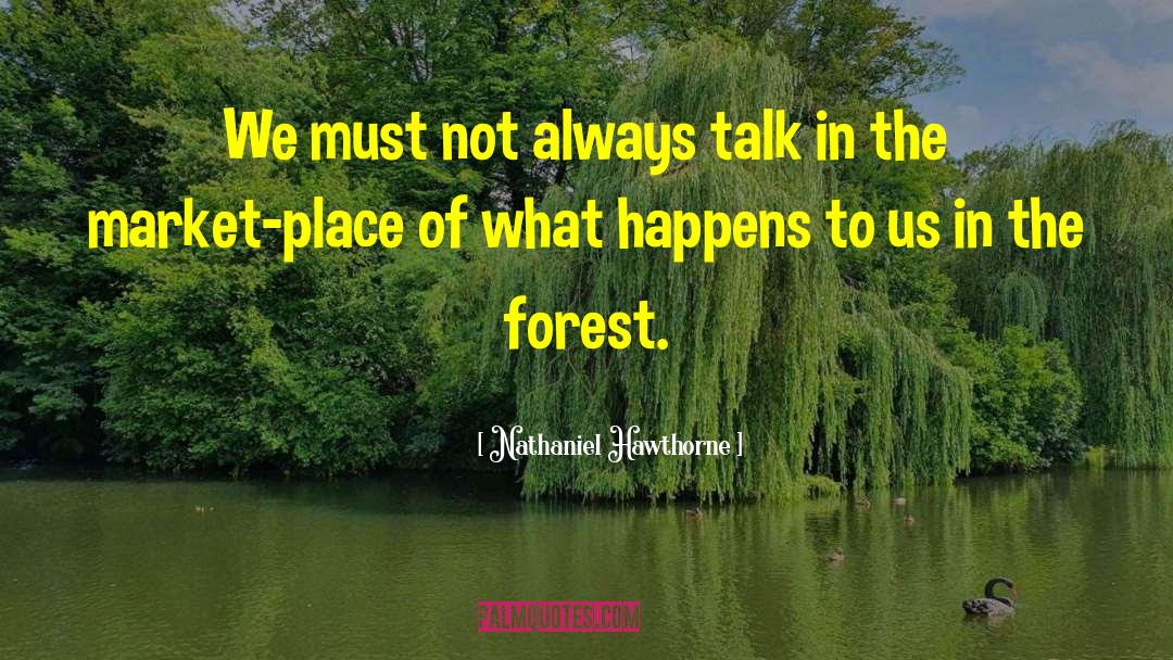 Into The Forest Movie quotes by Nathaniel Hawthorne
