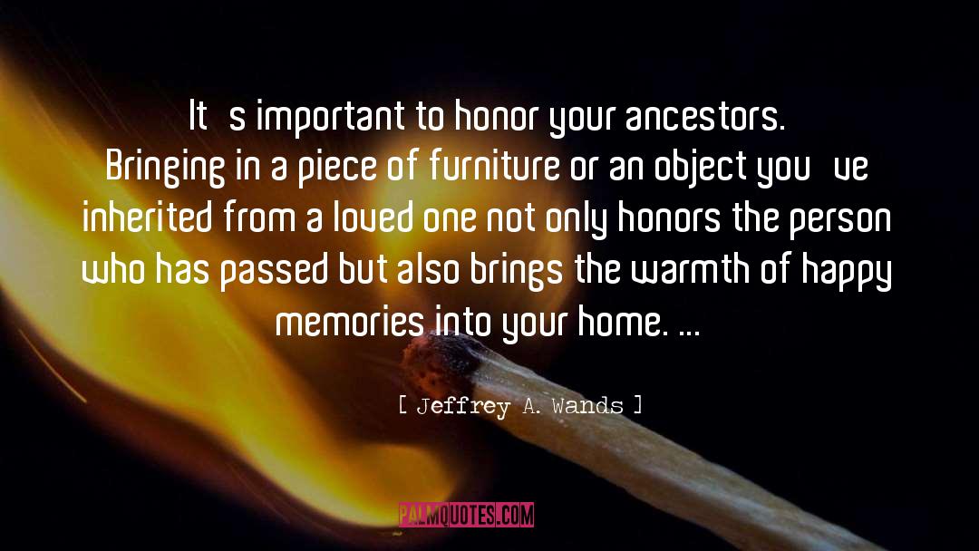 Into Your Home quotes by Jeffrey A. Wands
