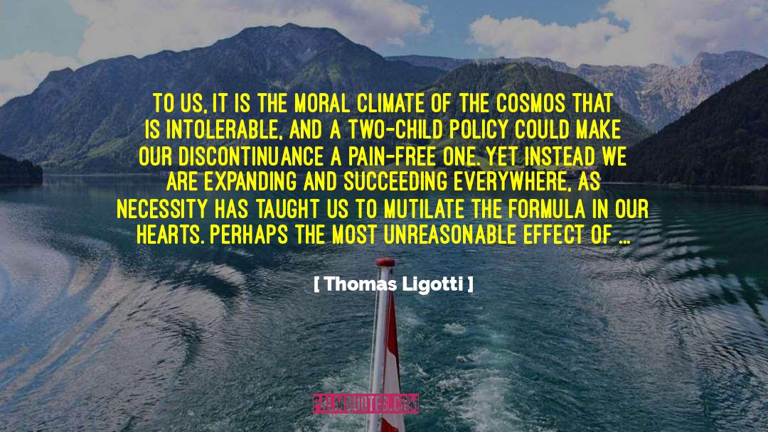 Intolerable quotes by Thomas Ligotti