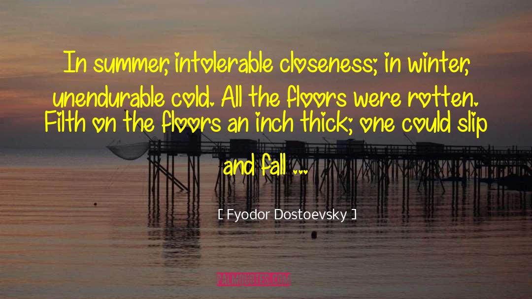 Intolerable quotes by Fyodor Dostoevsky