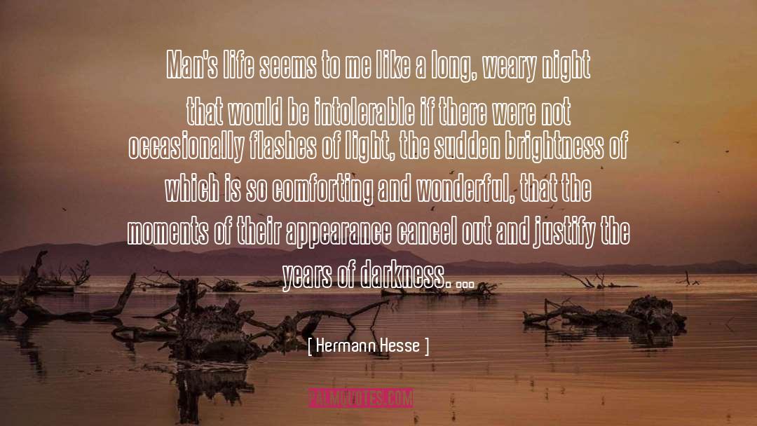Intolerable quotes by Hermann Hesse