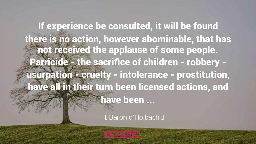 Intolerance quotes by Baron D'Holbach