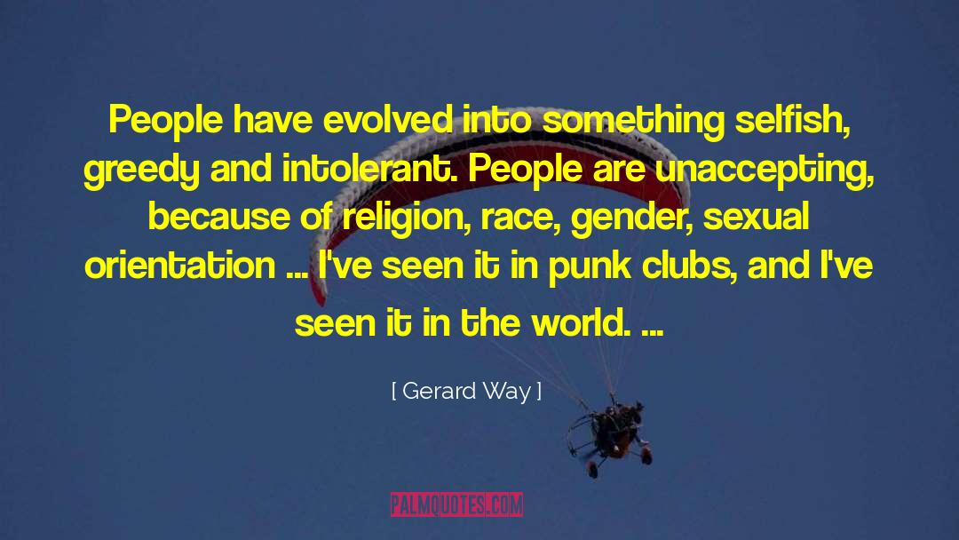 Intolerant quotes by Gerard Way