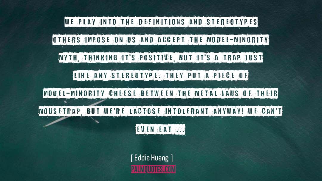 Intolerant quotes by Eddie Huang