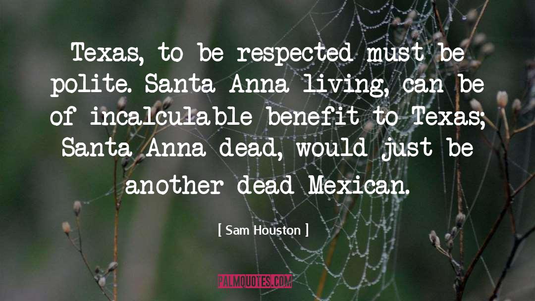 Intones Houston quotes by Sam Houston