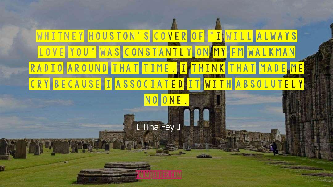 Intones Houston quotes by Tina Fey