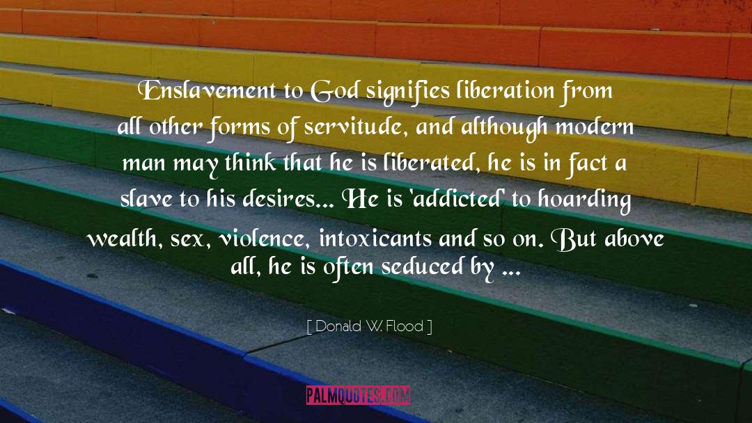 Intoxicants quotes by Donald W. Flood