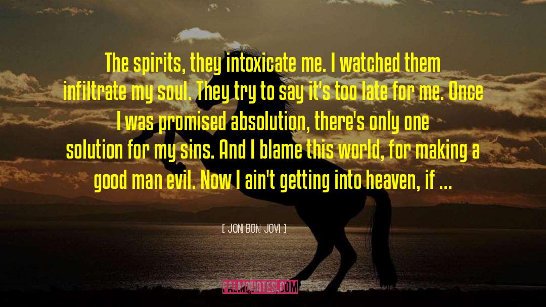 Intoxicate quotes by Jon Bon Jovi