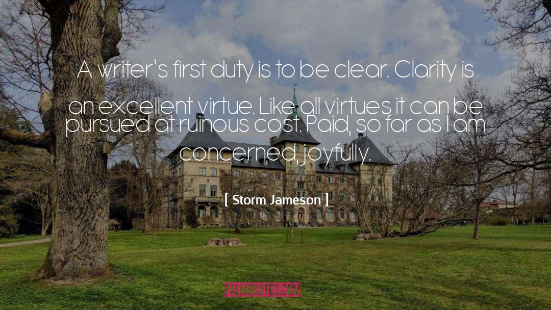 Intoxicated Clarity quotes by Storm Jameson