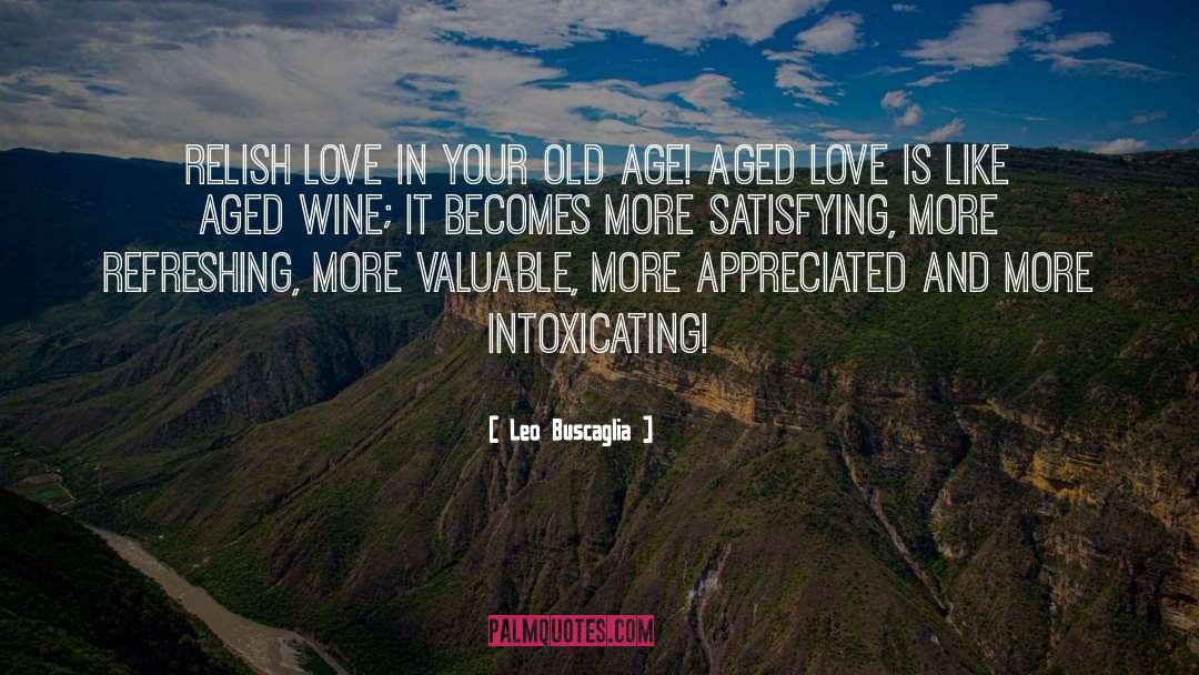 Intoxicating Love quotes by Leo Buscaglia