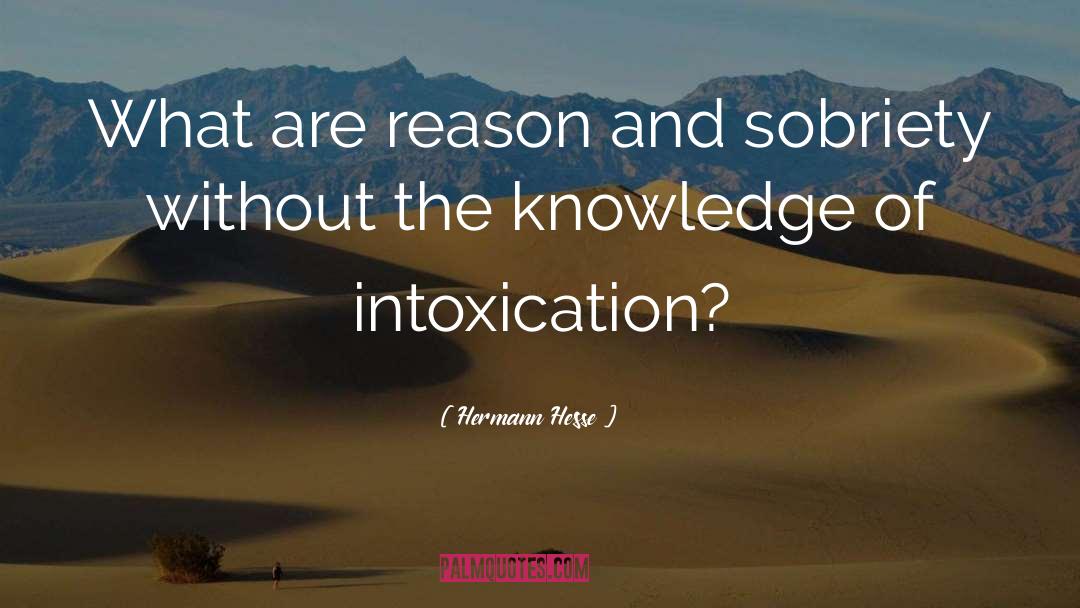 Intoxication quotes by Hermann Hesse