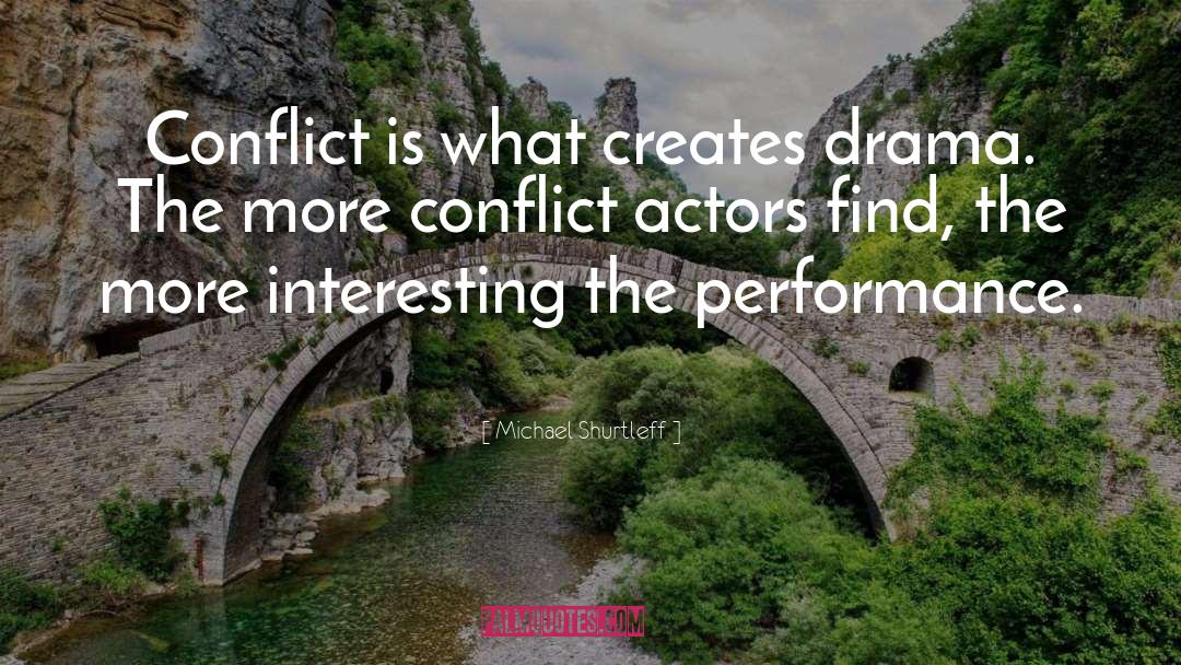 Intractable Conflict quotes by Michael Shurtleff