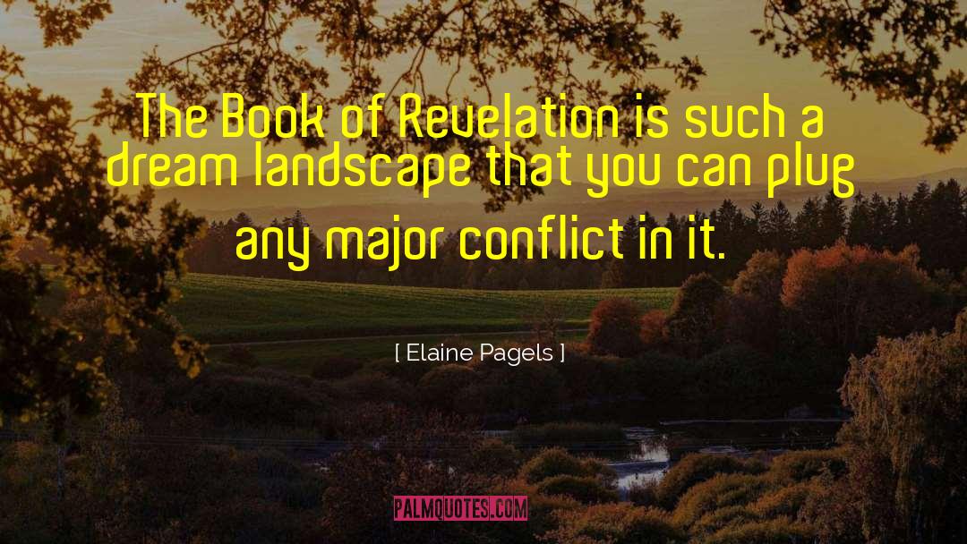 Intractable Conflict quotes by Elaine Pagels