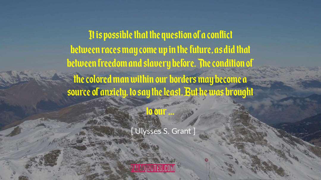 Intractable Conflict quotes by Ulysses S. Grant