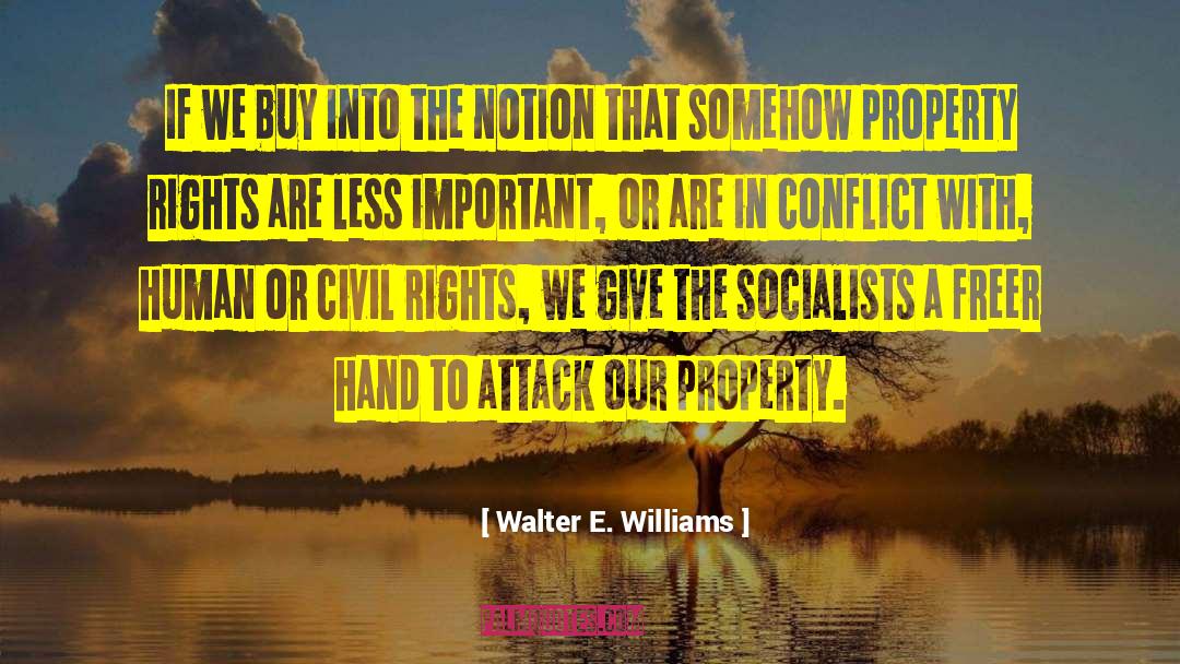 Intractable Conflict quotes by Walter E. Williams