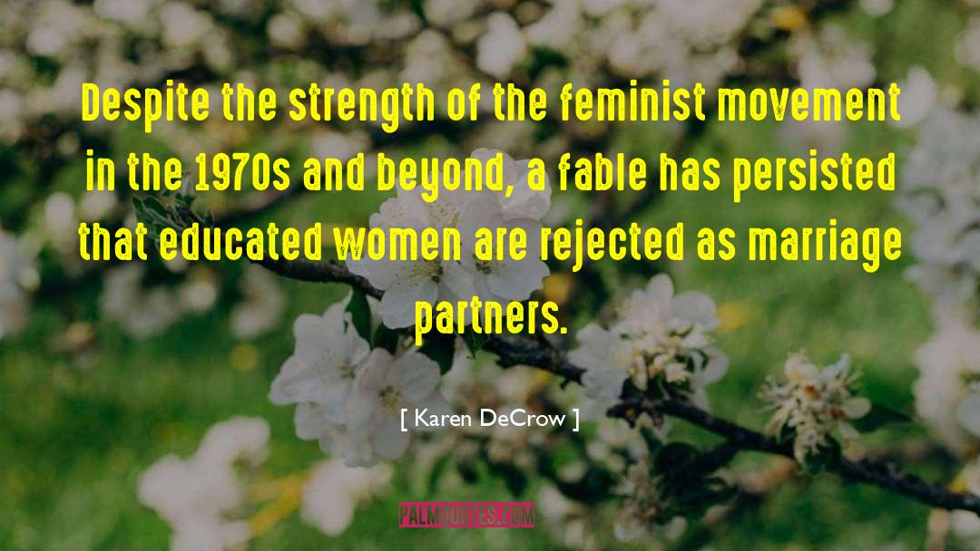 Intresting Marriage quotes by Karen DeCrow