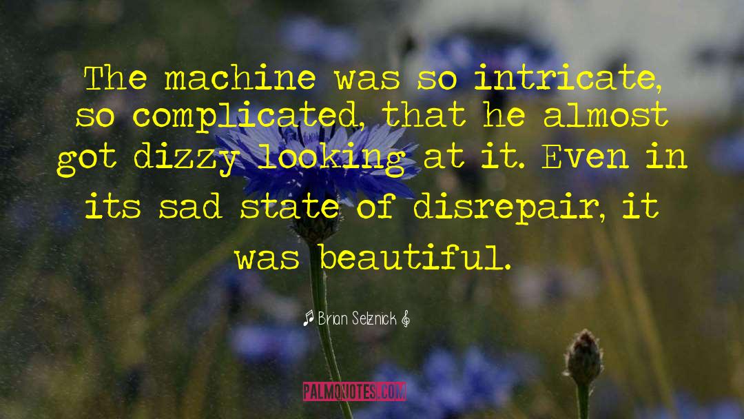 Intricate quotes by Brian Selznick