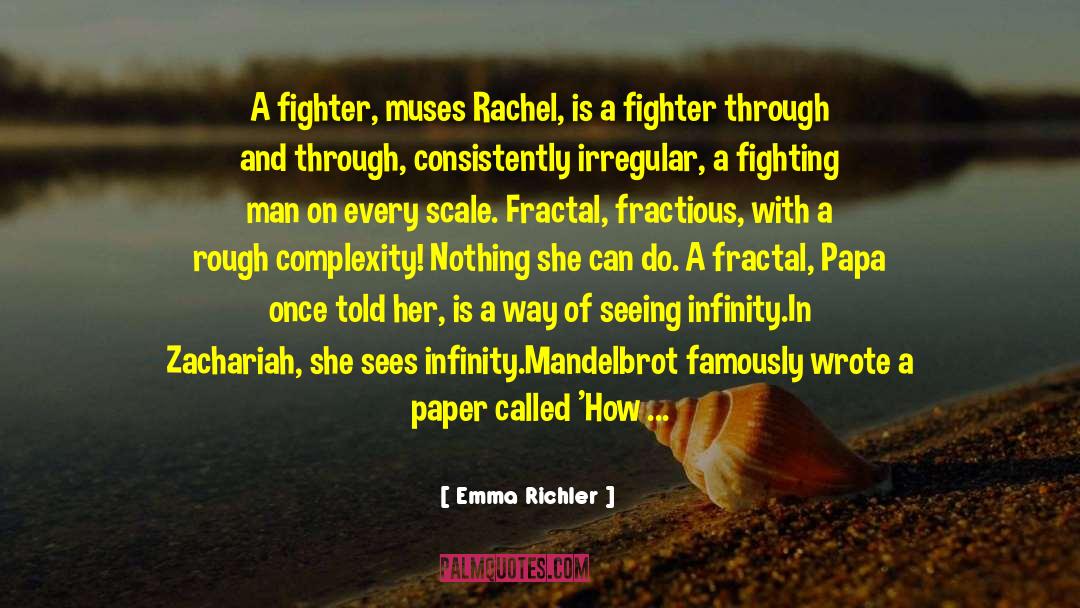 Intricate quotes by Emma Richler