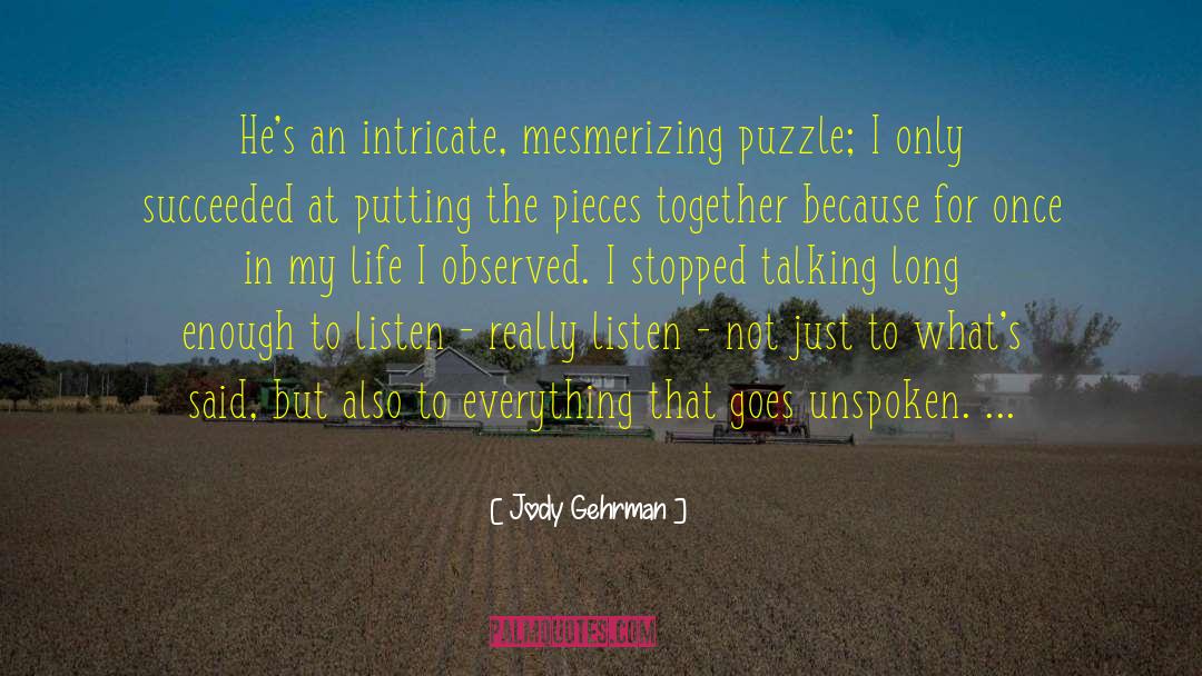 Intricate quotes by Jody Gehrman