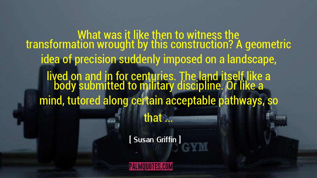 Intricate quotes by Susan Griffin