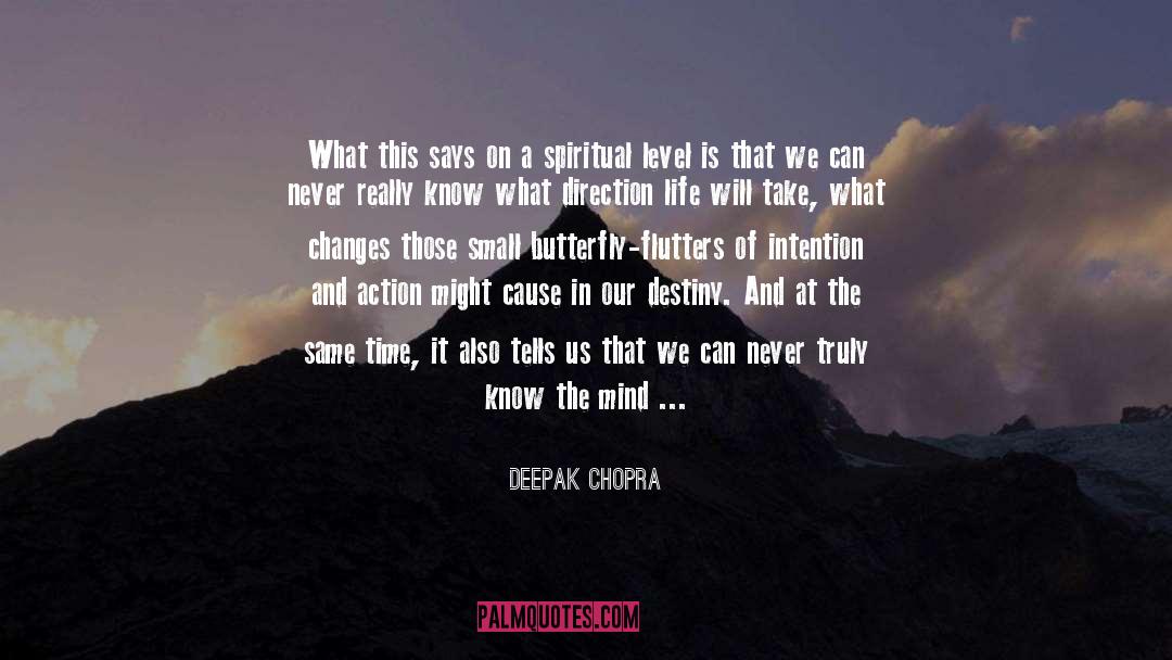 Intricate quotes by Deepak Chopra