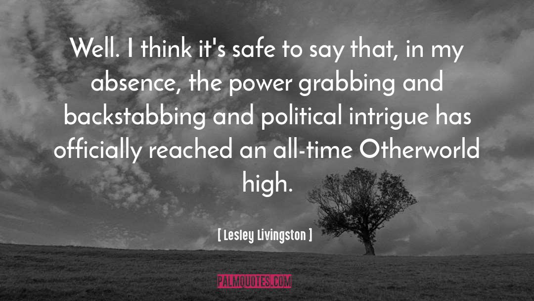 Intrigue quotes by Lesley Livingston