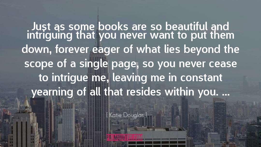 Intrigue quotes by Katie Douglas