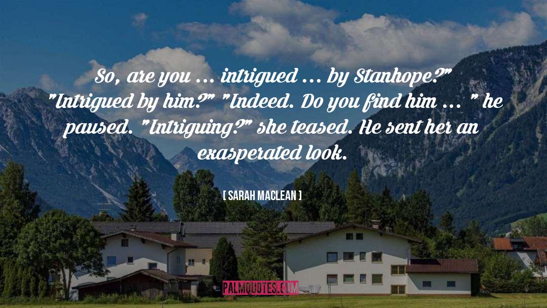 Intrigued By You quotes by Sarah MacLean