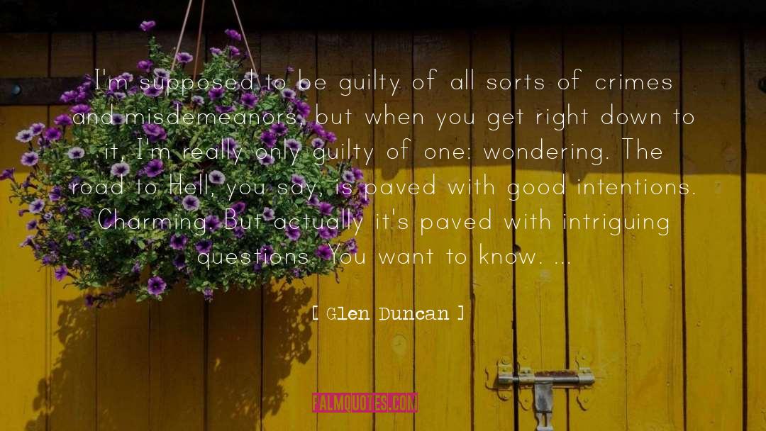 Intriguing quotes by Glen Duncan