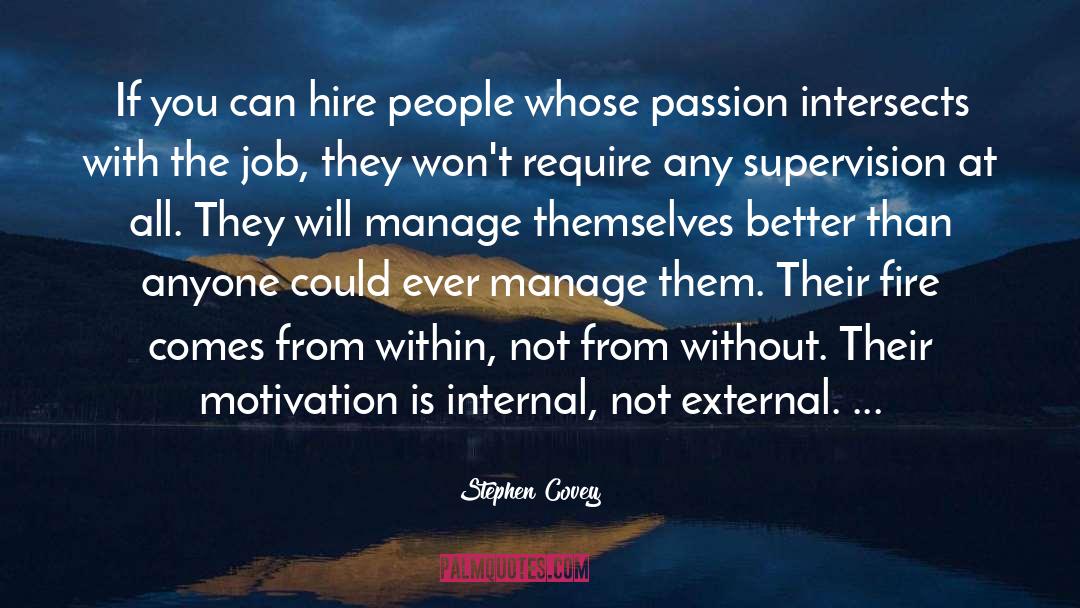 Intrinsic Motivation quotes by Stephen Covey