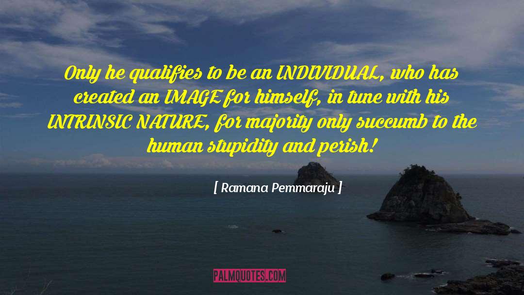 Intrinsic quotes by Ramana Pemmaraju