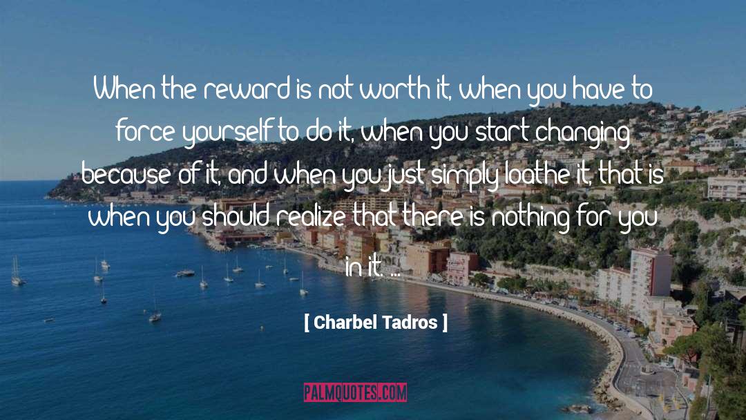 Intrinsic Reward quotes by Charbel Tadros