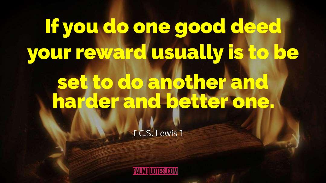 Intrinsic Reward quotes by C.S. Lewis