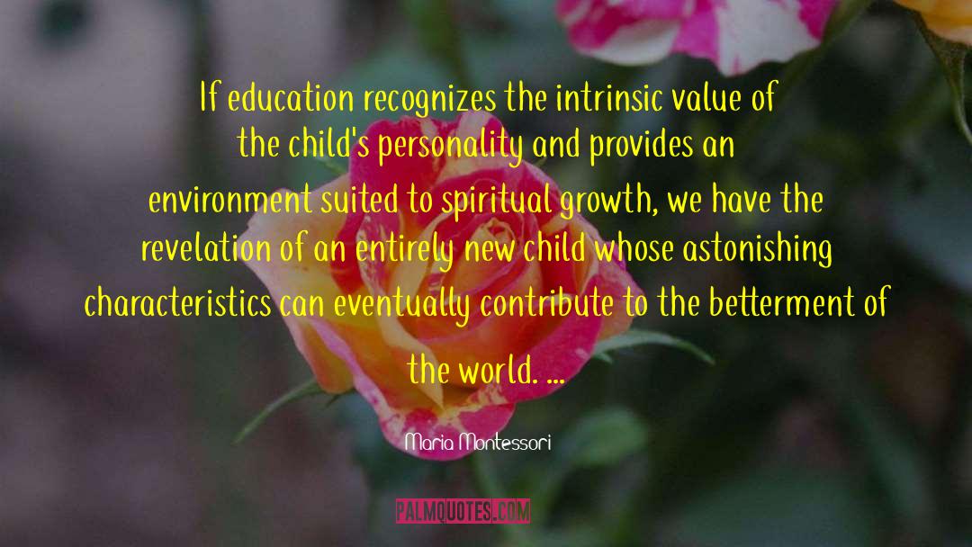 Intrinsic Value quotes by Maria Montessori