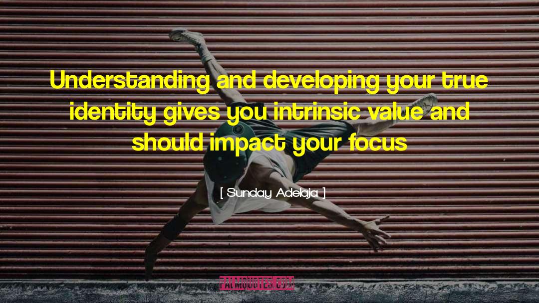 Intrinsic Value quotes by Sunday Adelaja