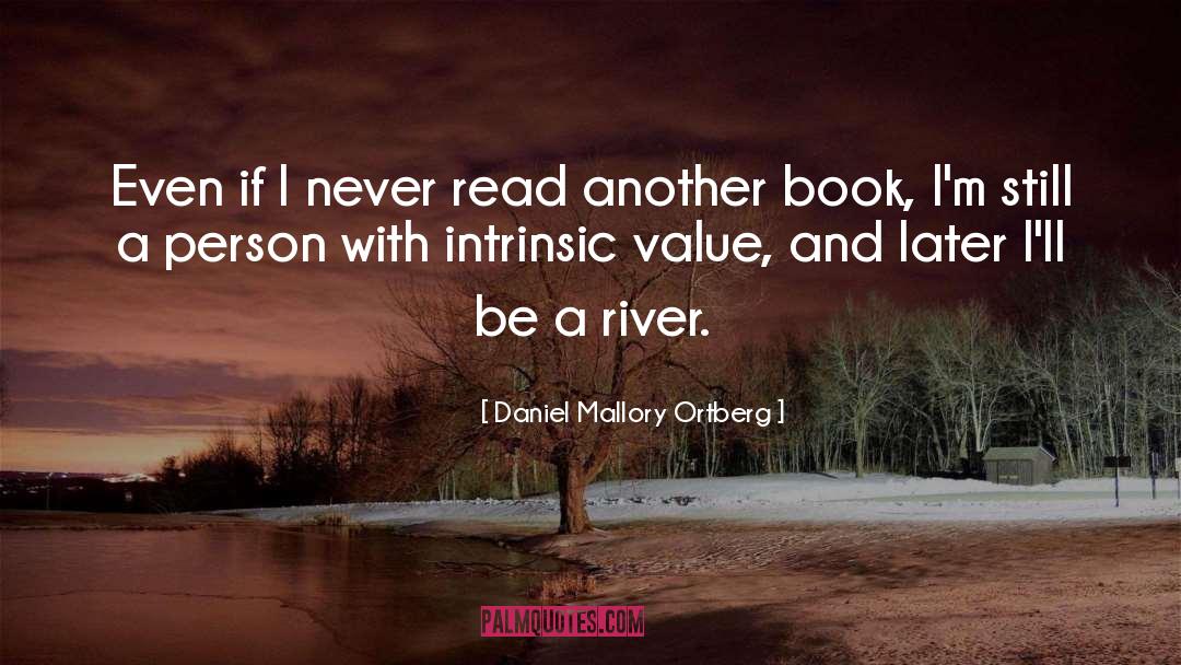 Intrinsic Value quotes by Daniel Mallory Ortberg