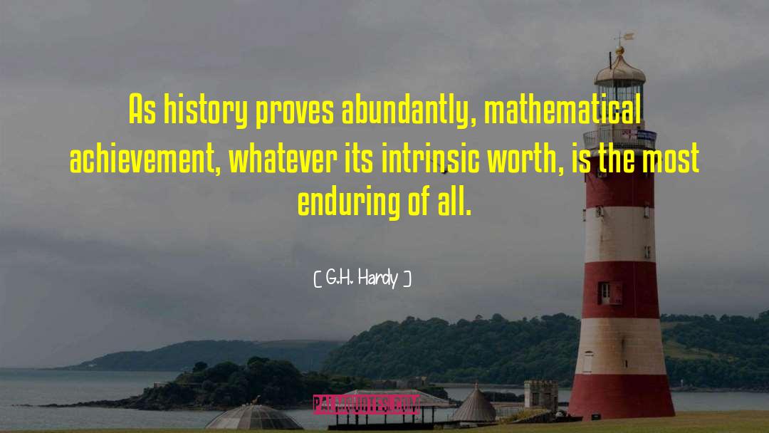 Intrinsic Worth quotes by G.H. Hardy