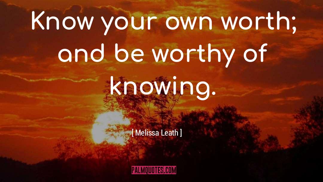 Intrinsic Worth quotes by Melissa Leath