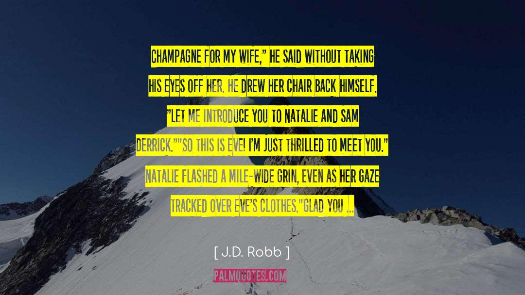 Introduce quotes by J.D. Robb