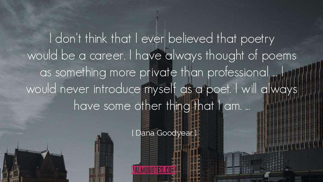 Introduce quotes by Dana Goodyear