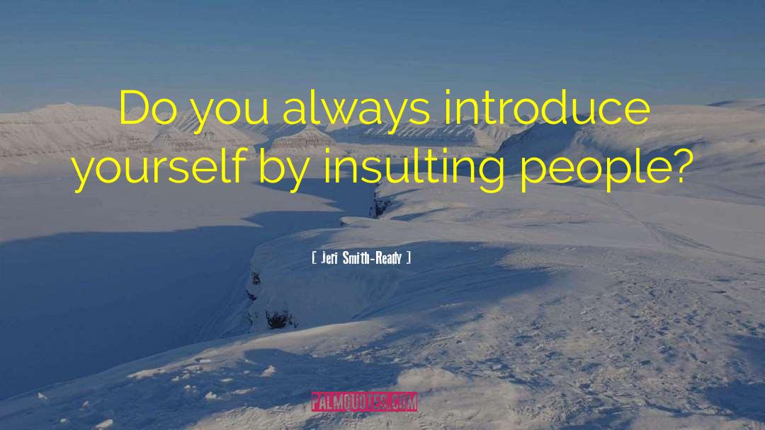 Introduce Yourself quotes by Jeri Smith-Ready