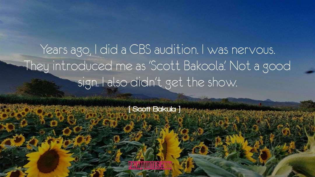 Introduced quotes by Scott Bakula