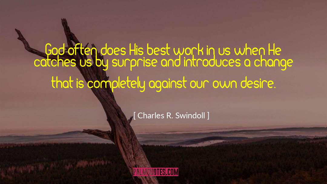 Introducing quotes by Charles R. Swindoll