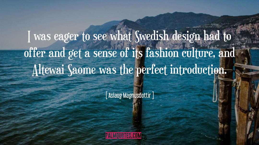 Introduction quotes by Aslaug Magnusdottir