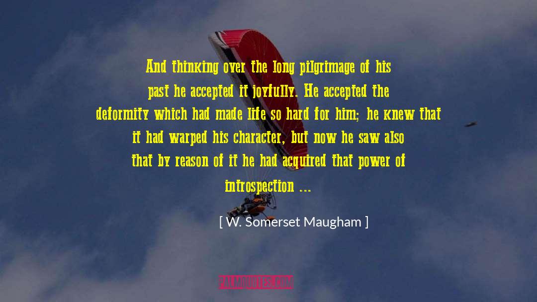 Introspection quotes by W. Somerset Maugham