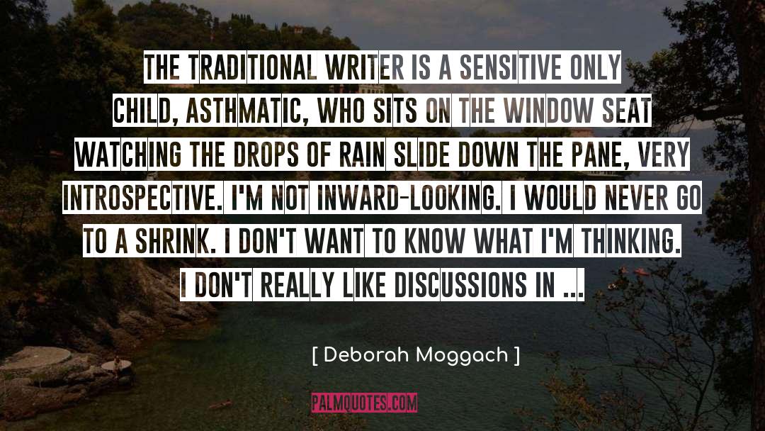 Introspective quotes by Deborah Moggach