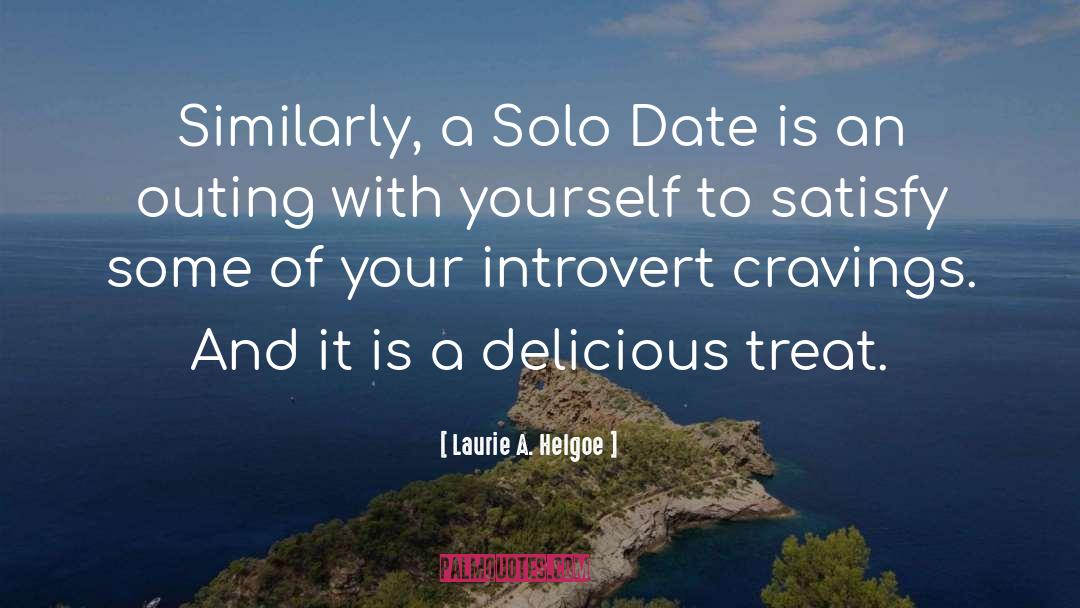 Introversion quotes by Laurie A. Helgoe