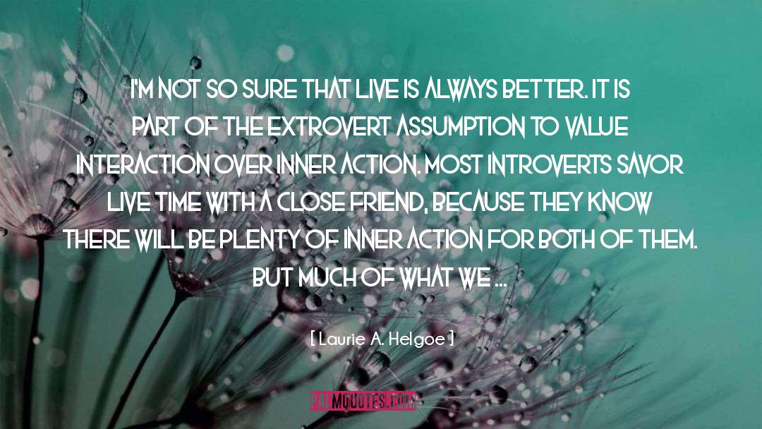 Introversion quotes by Laurie A. Helgoe